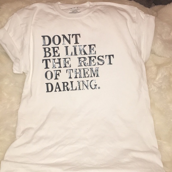 Don’t be like the rest of them darling. various sz - Picture 3 of 4